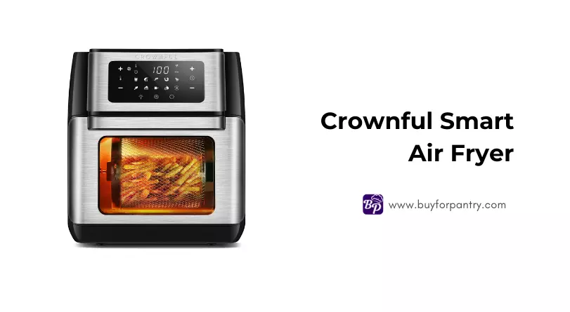 Crownful 10.6 quart smart air fryer review