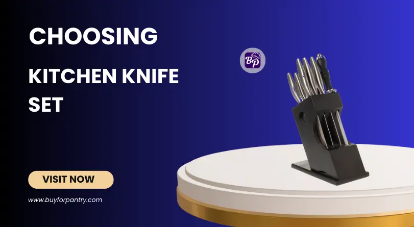 how to choose a good kitchen knife set