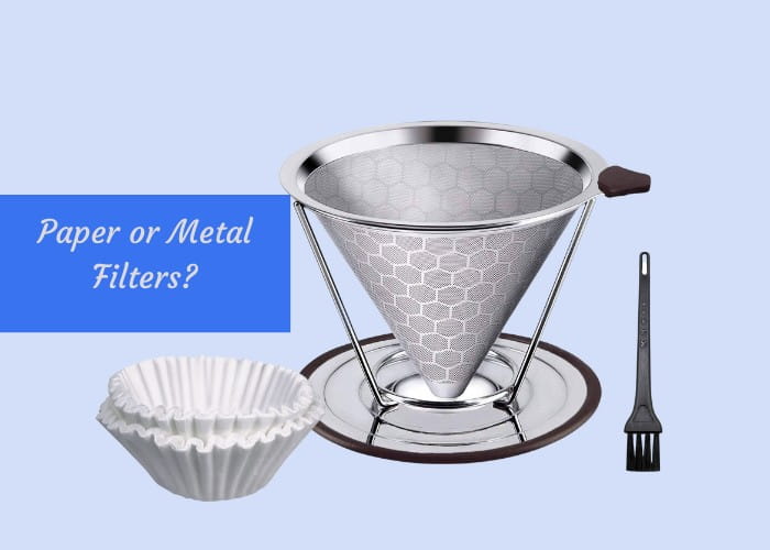paper filters or metals filters are good for healthy coffee