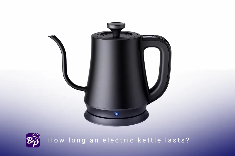How long an electric kettle lasts before you need to buy a new one?