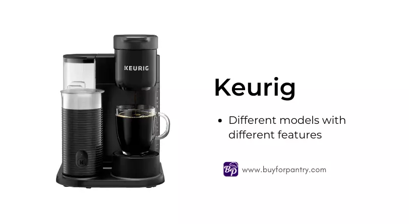 Keurig coffee makers have different modes with different features