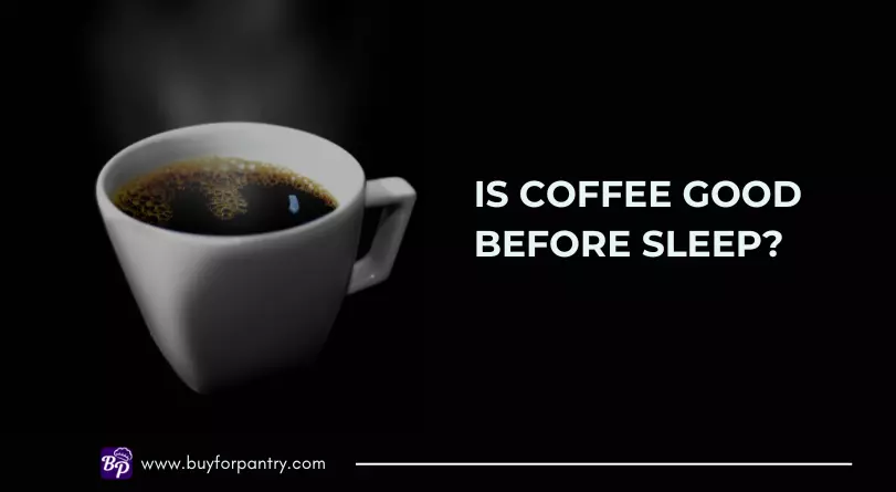 is coffee bad for sleep?