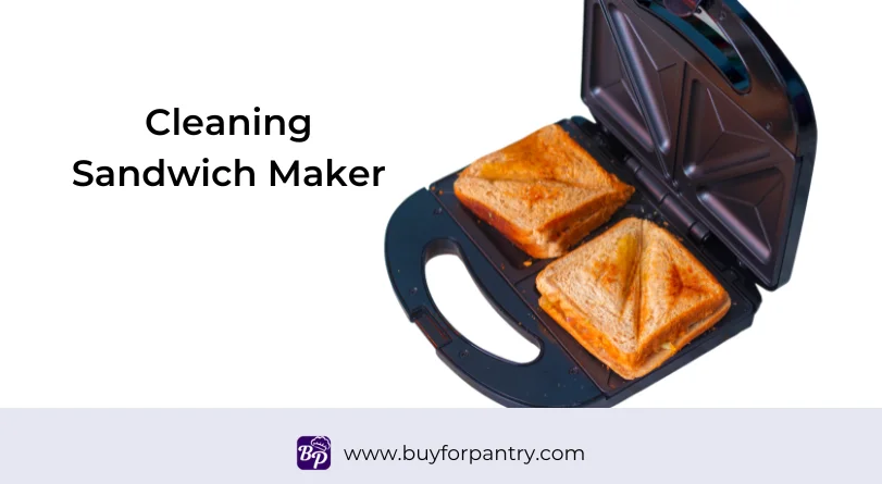 how to clean a sandwich maker